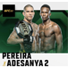 Pereira vs. Adesanya 2